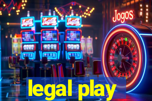 legal play